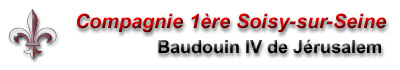 Compagnie 1re Soisy-sur-Seine  -  Groupe Baudouin IV de Jrusalem